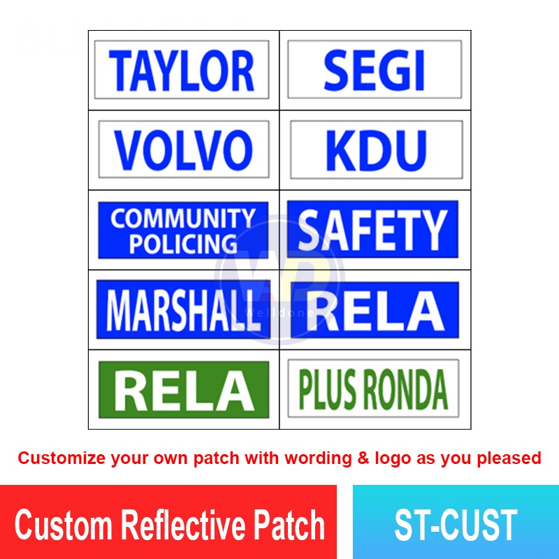 ST-CUST Custom Reflective Patch | Quality Safety Patches MY | Welldone ST-CUST Custom Reflective Patch | Quality Safety Patches MY | Welldone