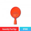 SF600 Assembly Post Sign | Quality Cone Accessories MY | Welldone