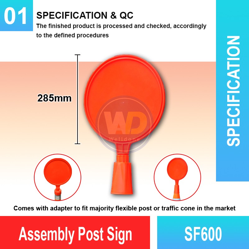 SF600 Assembly Post Sign | Quality Cone Accessories MY | Welldone