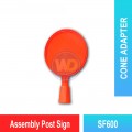 SF600 Assembly Post Sign | Quality Cone Accessories MY | Welldone