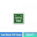 IM-45/17 Dual Watch VHF Radio Sign | Photoluminescent IMO Sign | Welldone