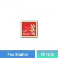 FE-16/16 Fire Shutter | Fire Fighting Equipment Sign MY | Welldone