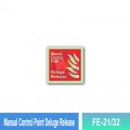 FE-21/32 Manual Control Point Deluge Release | Fire F. EQPT Sign MY | Welldone