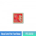FE-22/32 Manual Control Point Foam Release | Fire F. EQPT Sign MY | Welldone