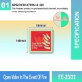 FE-23/32 Open Valve In The Event Of Fire | Fire F. EQPT Sign MY | Welldone