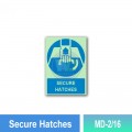 MD-2/16 Secure Hatches | IMO Sign | Mandatory Sign MY | Welldone