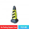 TC21-BK No Parking Square Cone | Quality Safety Cone MY | Welldone
