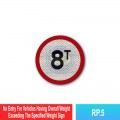 RP.5 Prohibitory Sign For Vehicle Exceeding Weight Shown | Welldone