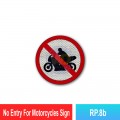 RP.8b No Entry For Motorcycles Sign | Quality JKR Signboard MY | Welldone