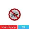 RP.8c No Entry For Bicycles | Quality JKR Signboard MY | Welldone