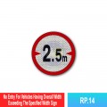 RP.14 No Entry For Vehicles Exceeding Width Shown Sign | Welldone