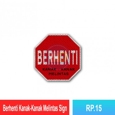 Berhenti Kanak-Kanak Melintas Sign