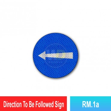 Direction To Be Followed Sign