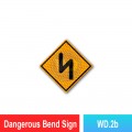 WD.2 Dangerous Bends Sign | Quality JKR Signboard Malaysia | Welldone
