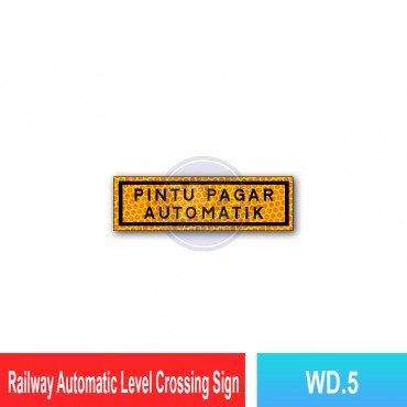 Railway Automatic Level Crossing Sign