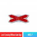 WD.7 Level Crossing Without Gate Sign | Quality JKR Signboard MY | Welldone