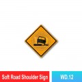 WD.12 Soft Road Shoulder Sign | Quality JKR Signboard MY | Welldone
