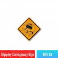 WD.13 Slippery Carriageway Sign | Quality JKR Signboard MY | Welldone