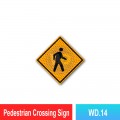 WD.14 Pedestrian Crossing Sign | Quality JKR Signboard MY | Welldone