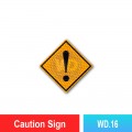 WD.16 Caution Sign | Quality JKR Signboard Malaysia | Welldone