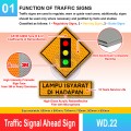 WD.22 Traffic Signal Ahead Sign | Quality JKR Signboard MY | Welldone