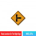 WD.27b Road Junction On The Right Sign | Quality JKR Sign MY | Welldone