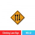 WD.32 Climbing Lane Sign | Quality JKR Signboard Malaysia | Welldone