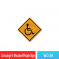 WD.34 Crossing For Disabled People Sign | Quality JKR Sign MY | Welldone