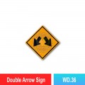 WD.36 Double Arrow Sign | Quality JKR Signboard Malaysia | Welldone