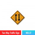 WD.37 Two Way Traffic Sign | Quality JKR Signboard Malaysia | Welldone
