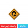 WD.38b Divided Highway (Road) Ahead Sign | JKR Signboard MY | Welldone
