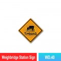 WD.40 Weighbridge Station Sign | Quality JKR Signboard MY | Welldone