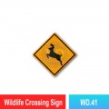 WD.41 Wildlife Crossing Sign | Quality JKR Signboard MY | Welldone
