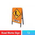 T.2 Road Works Sign | Quality JKR Signboard Malaysia | Welldone