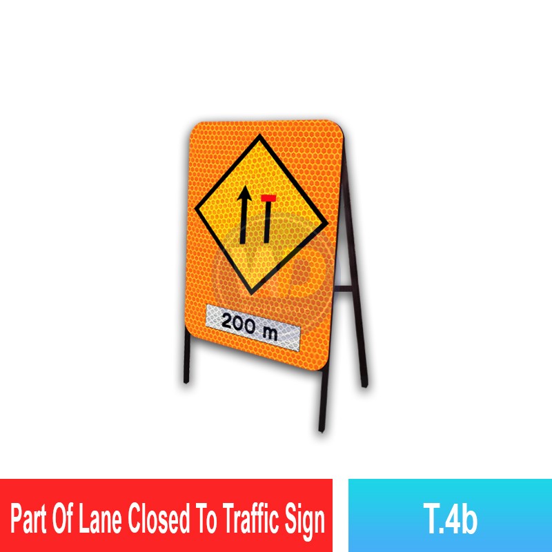 T.4a Part Of Lane Closed To Traffic Sign | JKR Signboard MY | Welldone