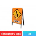 T.5 Road Narrow Sign | Quality JKR Signboard Malaysia | Welldone