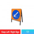 T.7 Keep Left / Right Sign | Quality JKR Signboard Malaysia | Welldone