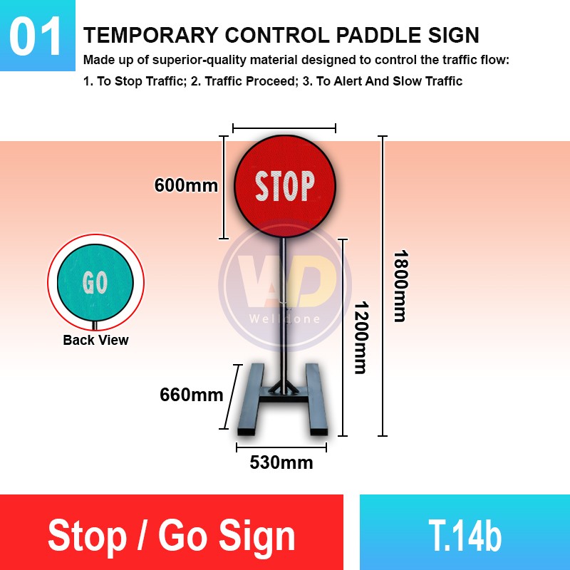 T.14b Stop / Go Sign | Traffic Control Pedal Malaysia | Welldone