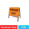 T.18e Pembinaan Tamat Sign | Quality JKR Signboard MY | Welldone