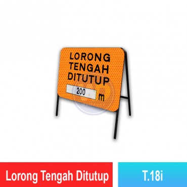 Lorong Tengah Ditutup Sign