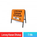 T.18k Lorong Kanan Ditutup Sign | Quality JKR Signboard MY | Welldone