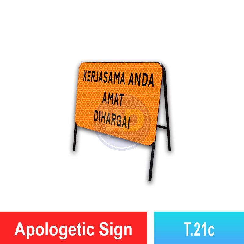 T.21 Apologetic Sign | Quality Temporary Road Sign MY | Welldone