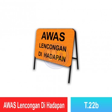 Awas Lencongan Di Hadapan Sign