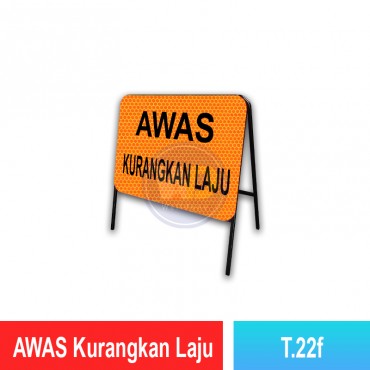 Awas Kurangkan Laju Sign
