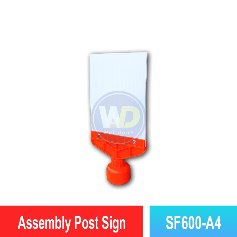 SF600-A4 Assembly Post Sign | Quality Cone Accessories MY | Welldone