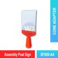 SF600-A4 Assembly Post Sign | Quality Cone Accessories MY | Welldone