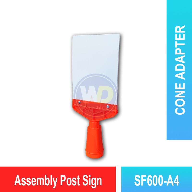 SF600-A4 Assembly Post Sign | Quality Cone Accessories MY | Welldone